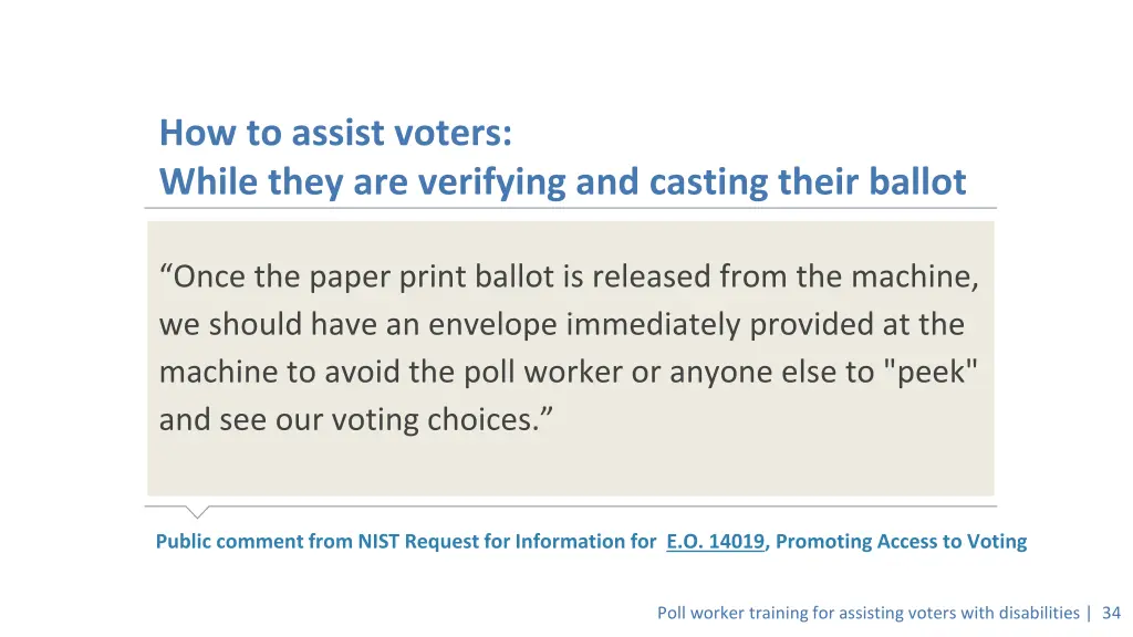 how to assist voters while they are verifying