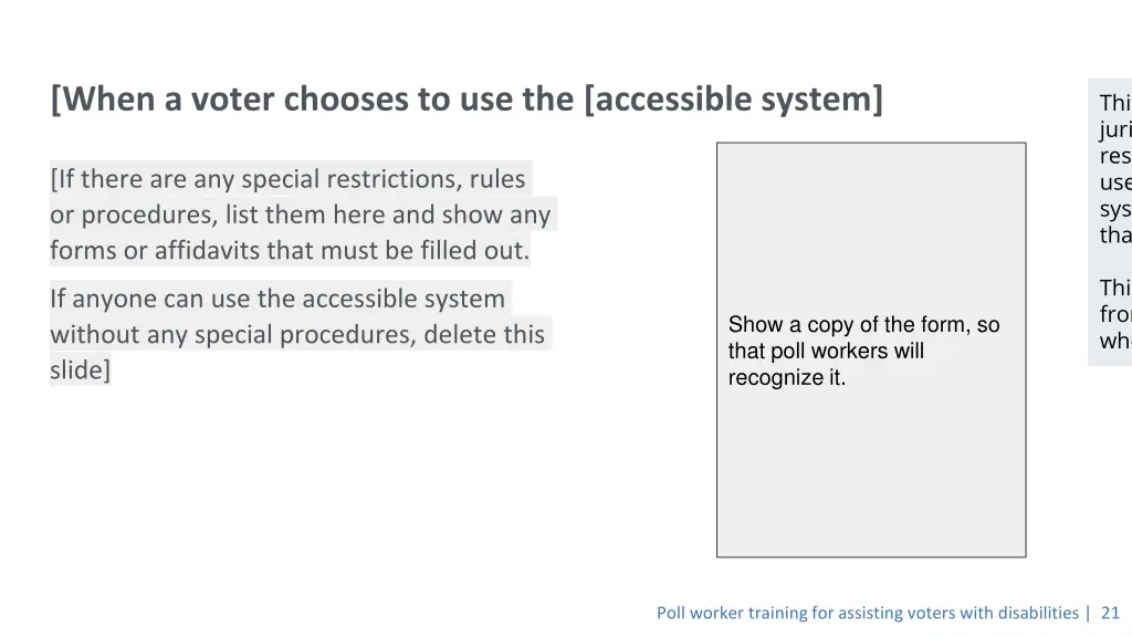 when a voter chooses to use the accessible system