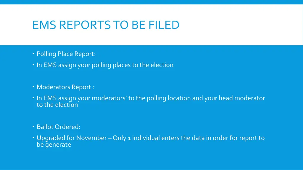 ems reports to be filed