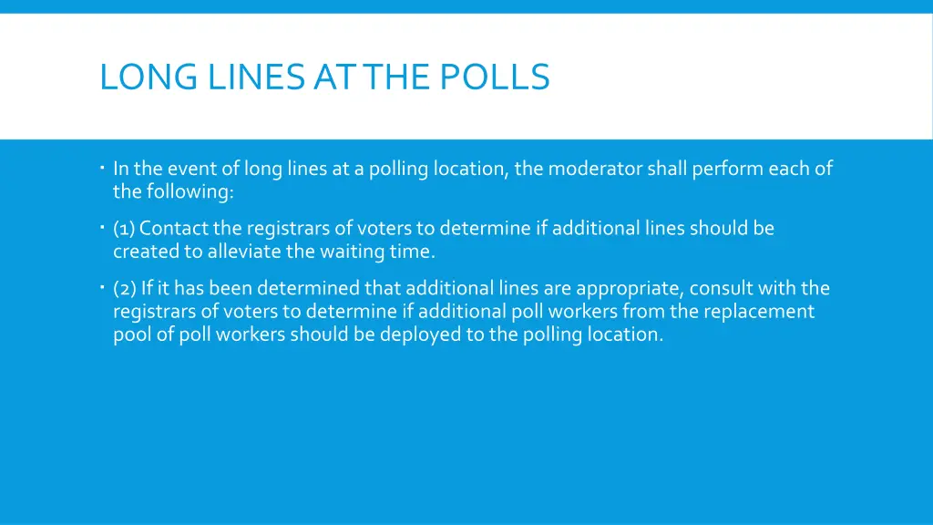 long lines at the polls