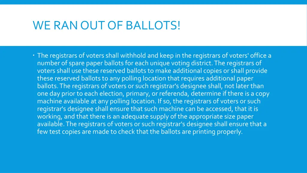 we ran out of ballots