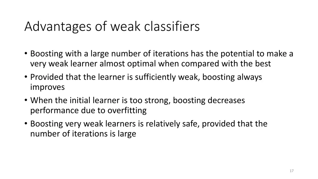 advantages of weak classifiers