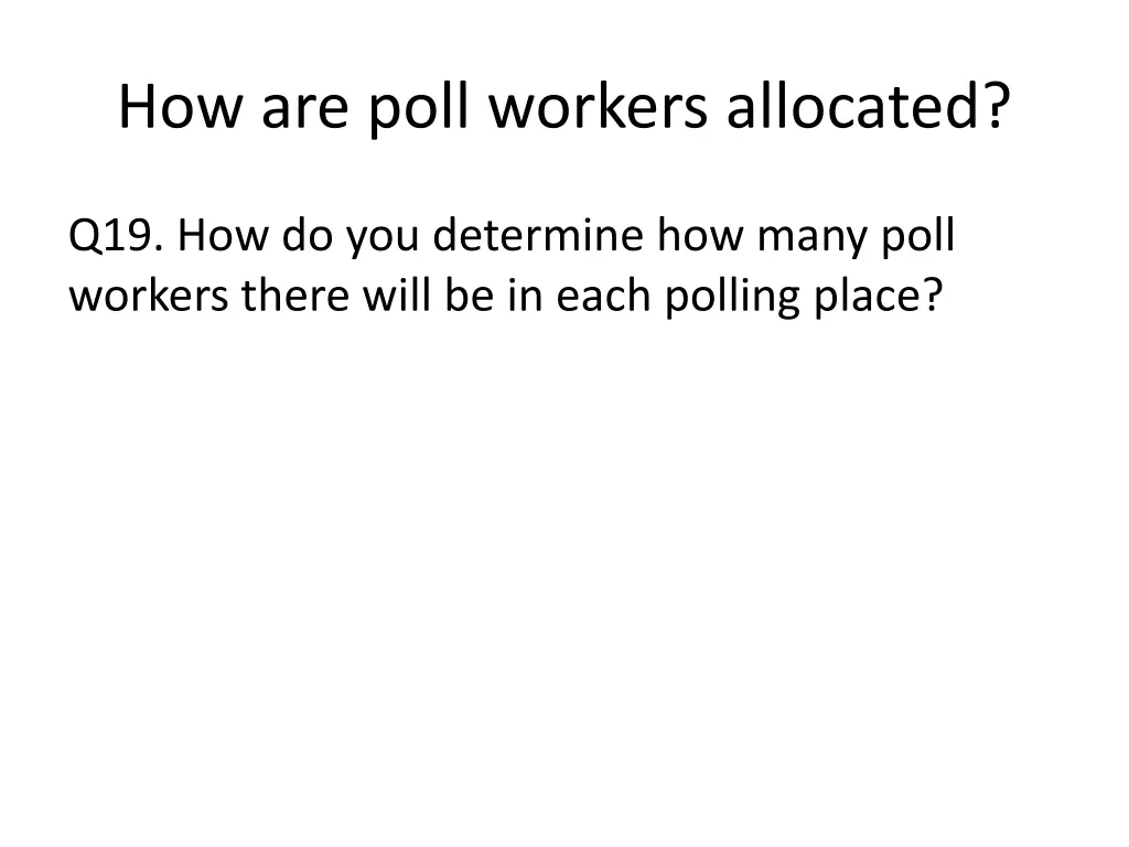 how are poll workers allocated