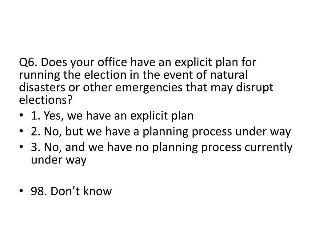 q6 does your office have an explicit plan