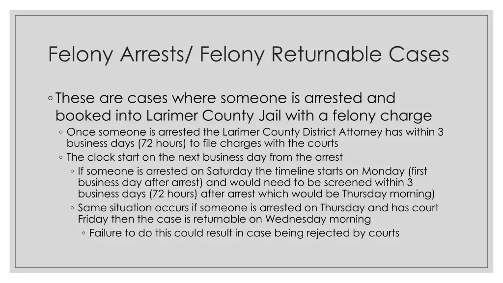 felony arrests felony returnable cases