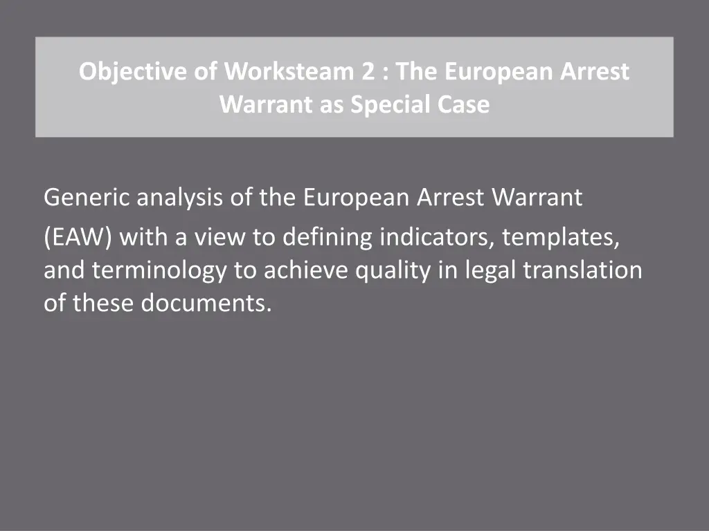 objective of worksteam 2 the european arrest