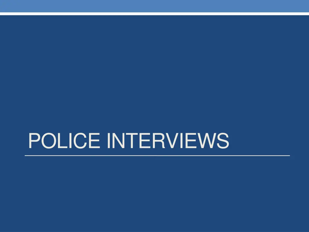 police interviews