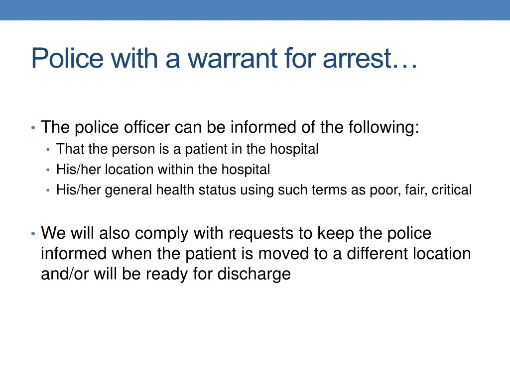 police with a warrant for arrest