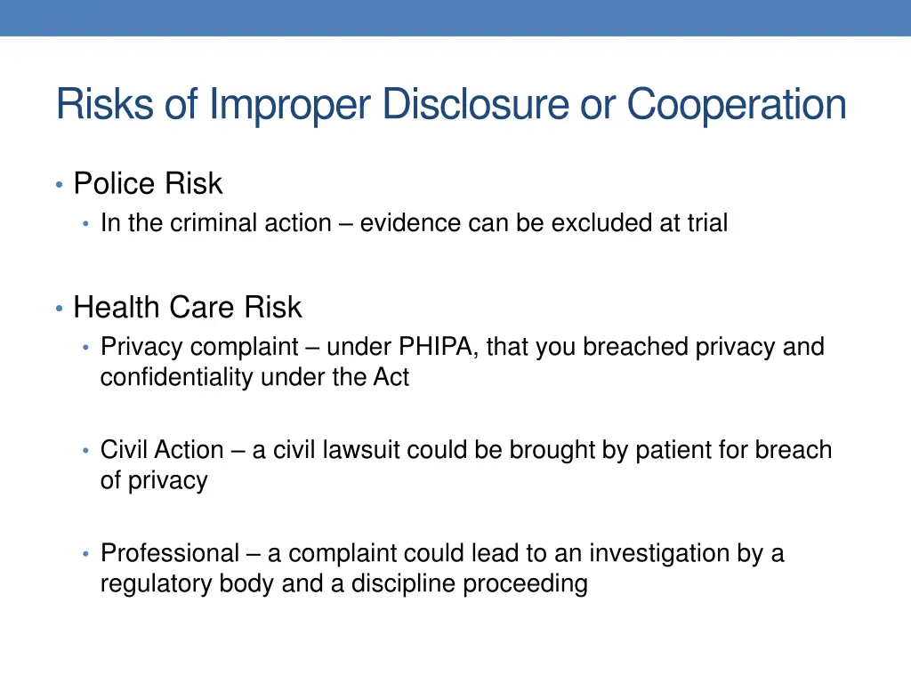 risks of improper disclosure or cooperation