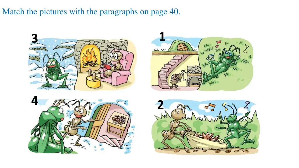 match the pictures with the paragraphs on page 40