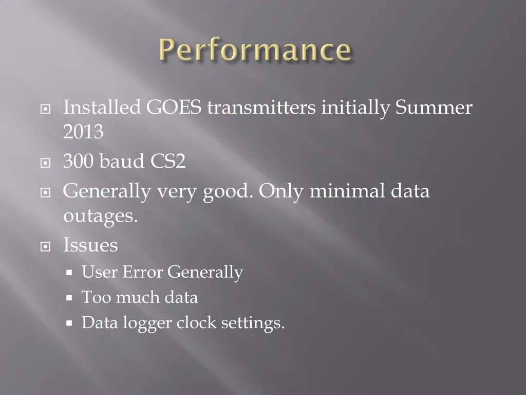 installed goes transmitters initially summer 2013