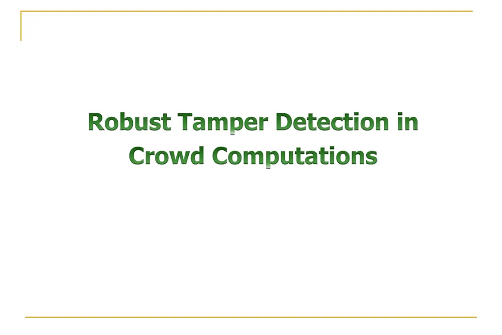 robust tamper detection in crowd computations