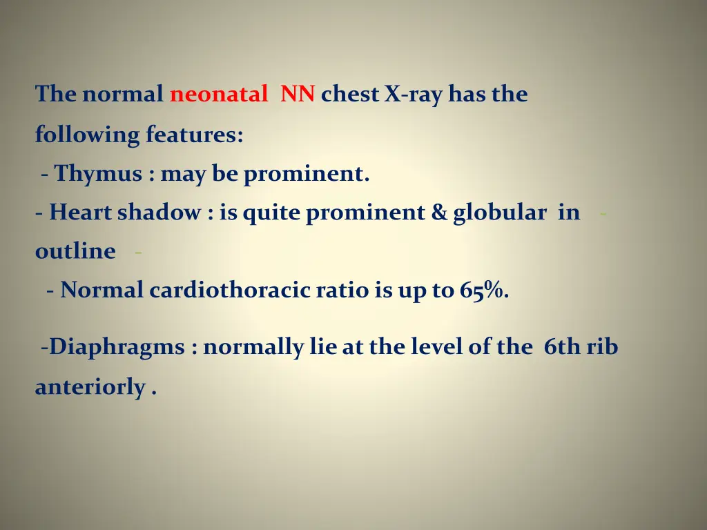 the normal neonatal nn chest x ray has the