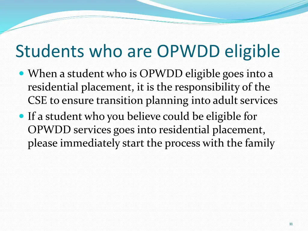 students who are opwdd eligible
