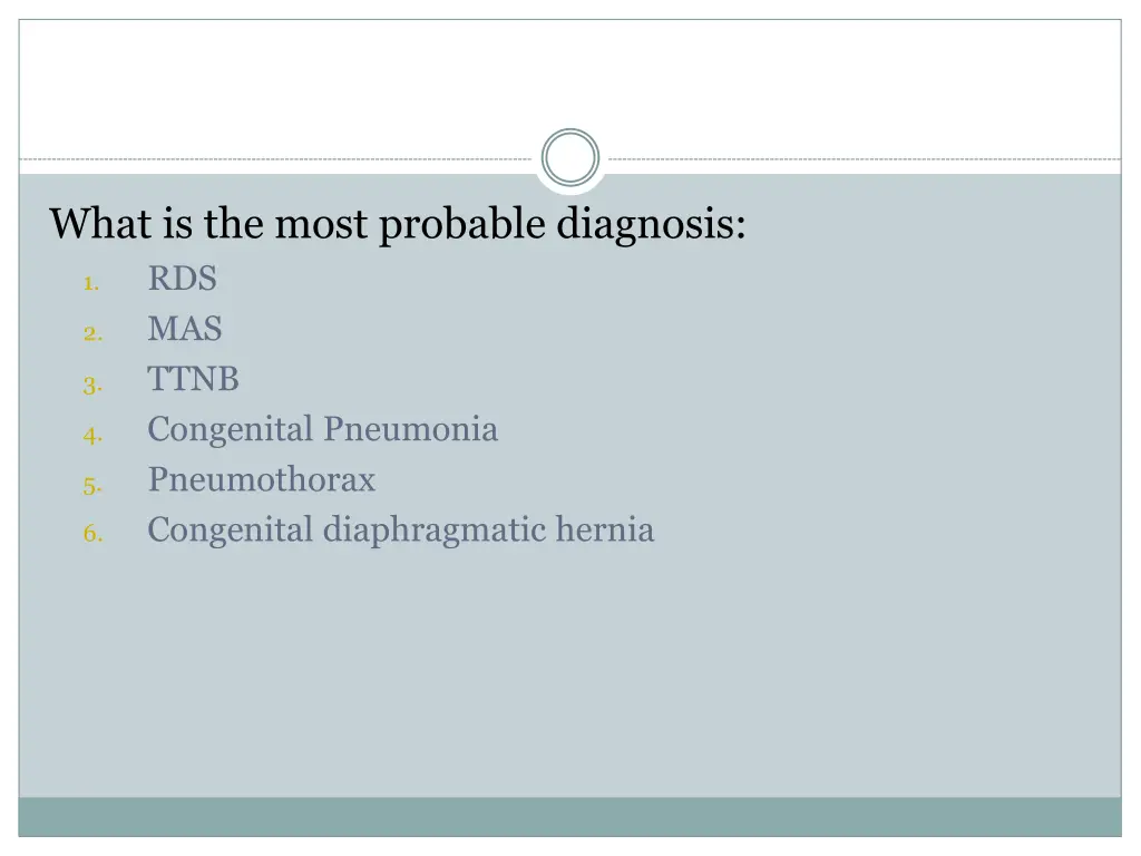 what is the most probable diagnosis rds mas ttnb 2