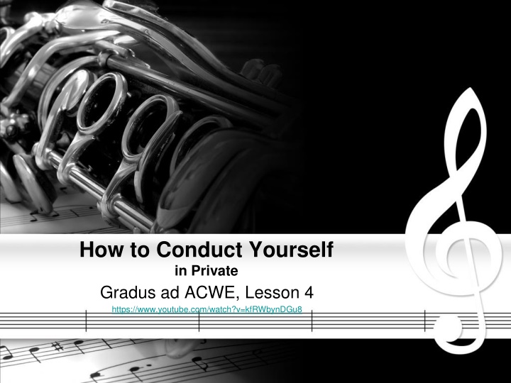 how to conduct yourself in private gradus ad acwe