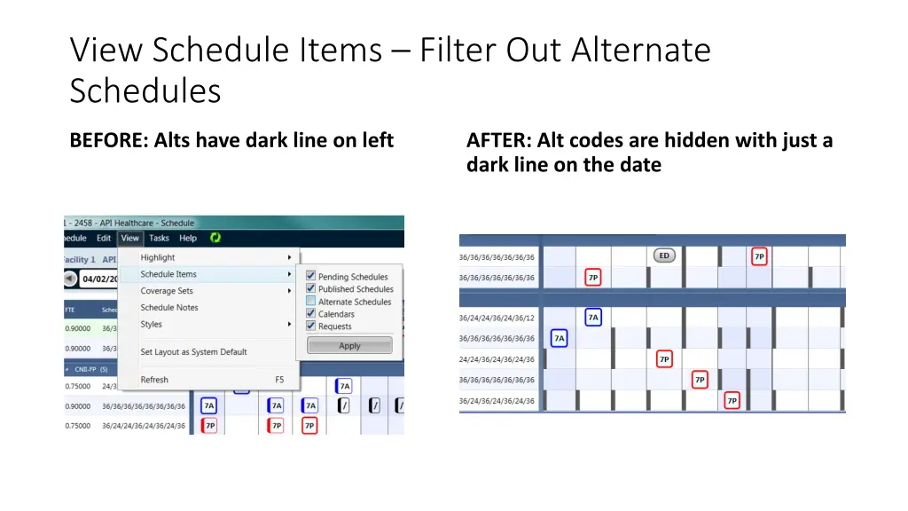 view schedule items filter out alternate schedules