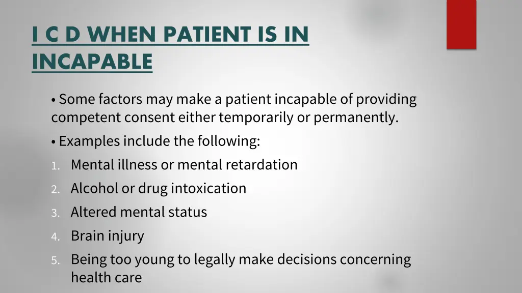 i c d when patient is in incapable