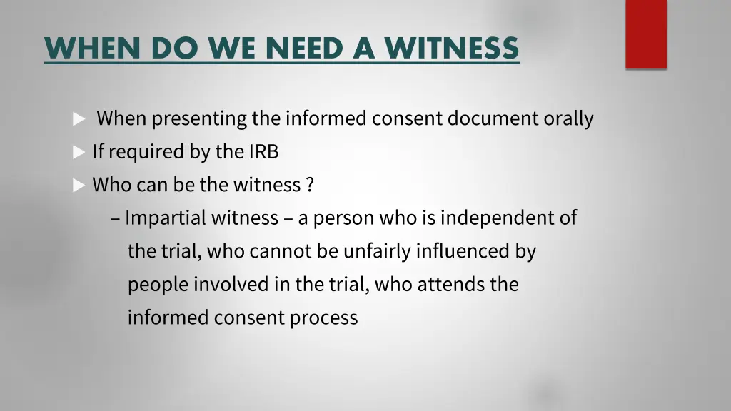 when do we need a witness