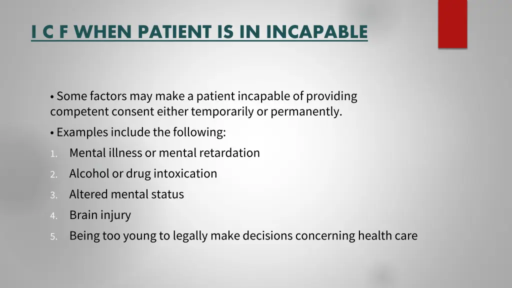 i c f when patient is in incapable