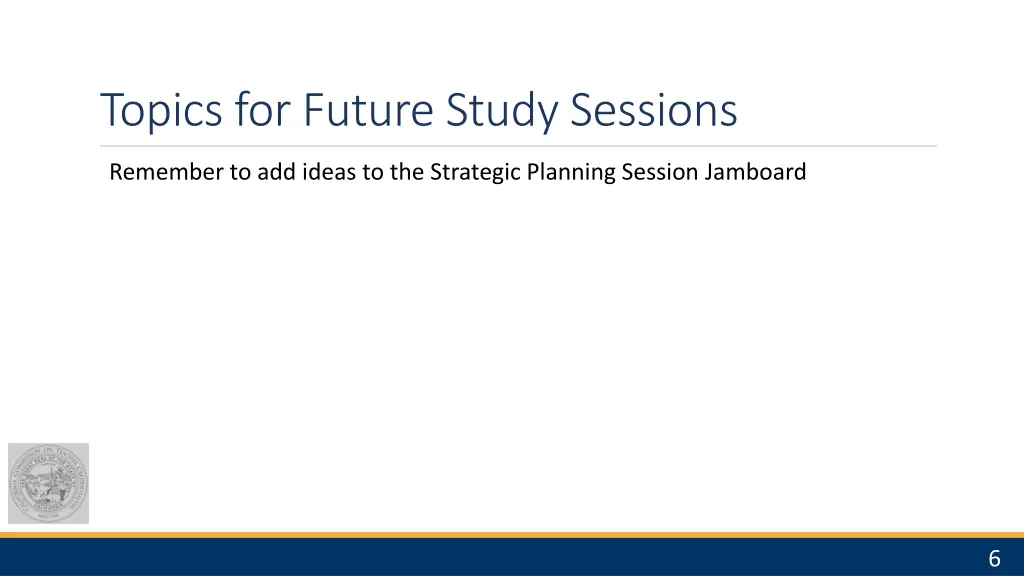 topics for future study sessions