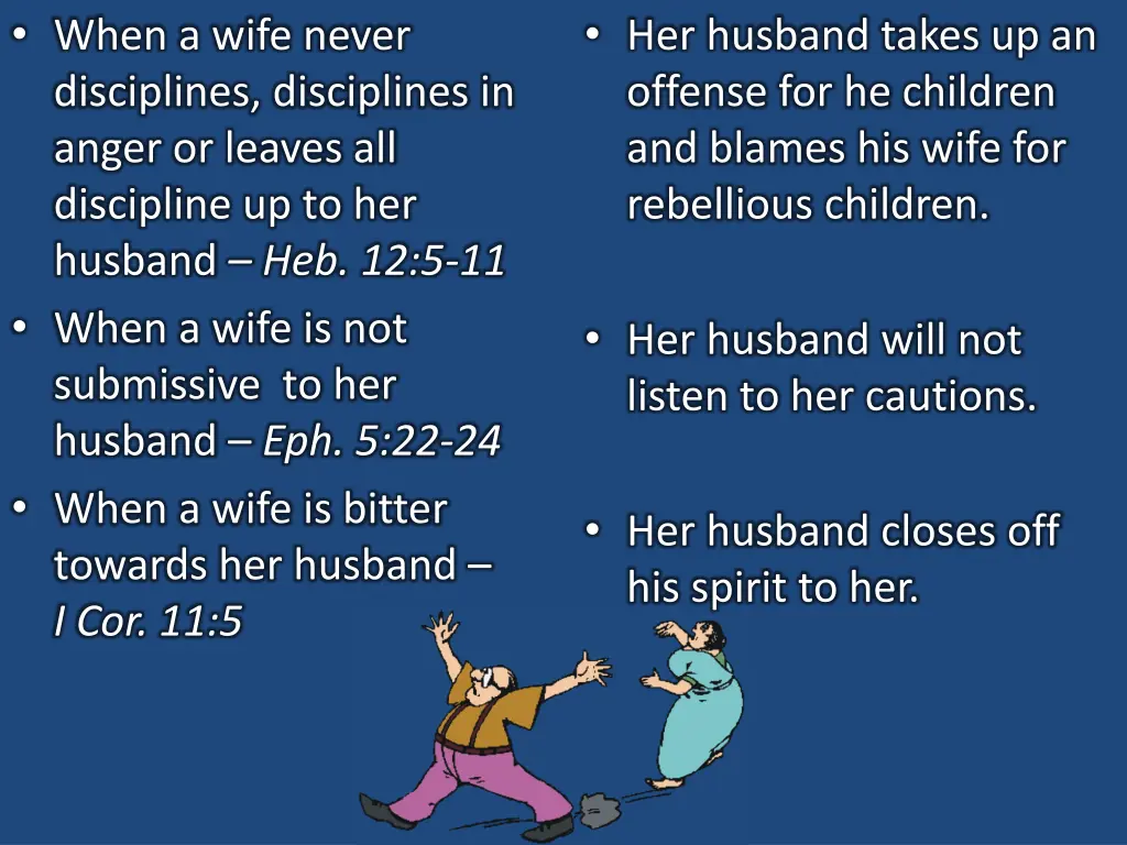 when a wife never disciplines disciplines