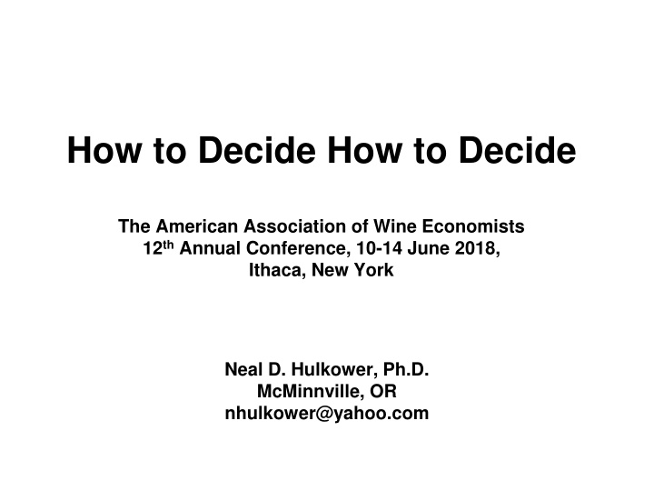 how to decide how to decide