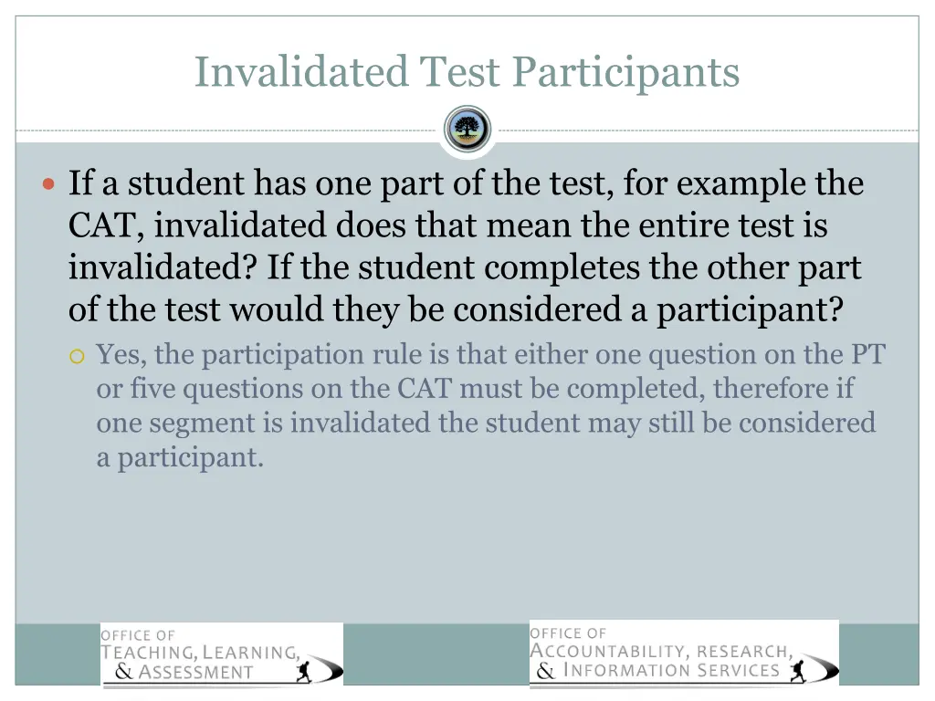 invalidated test participants