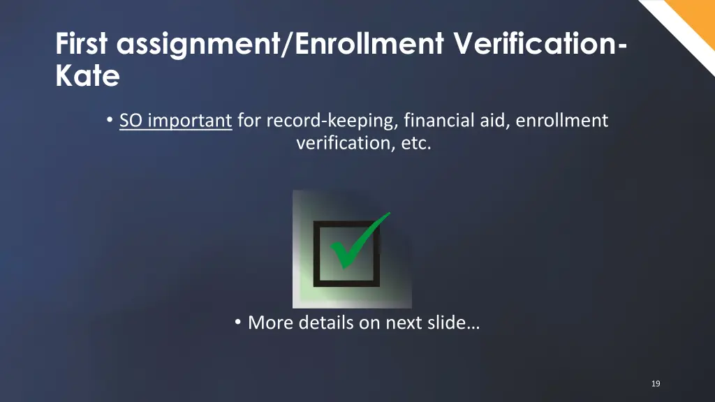first assignment enrollment verification kate