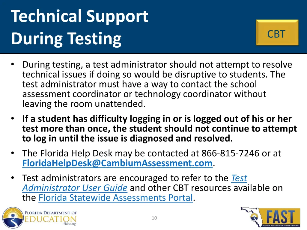 technical support during testing