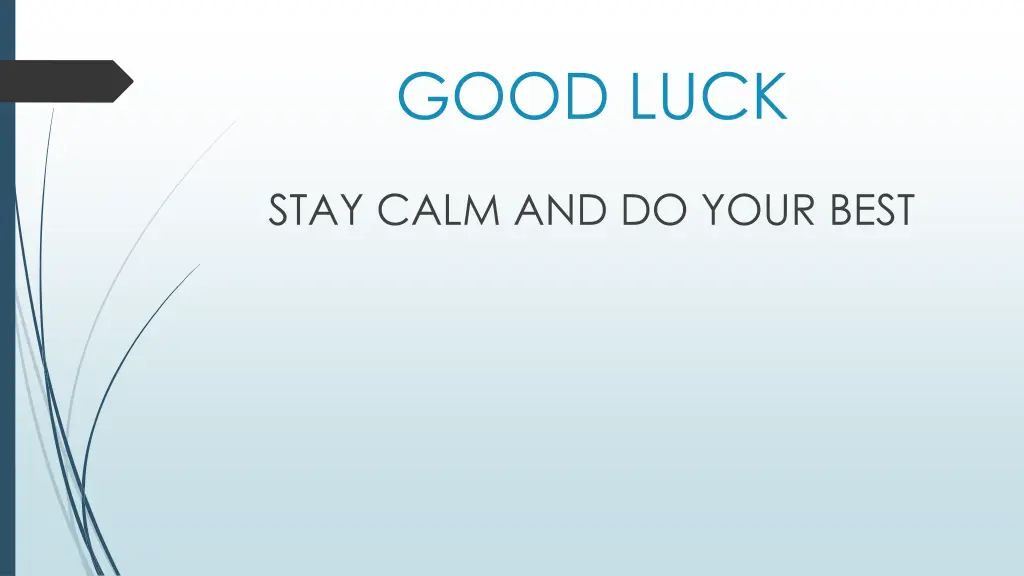 good luck