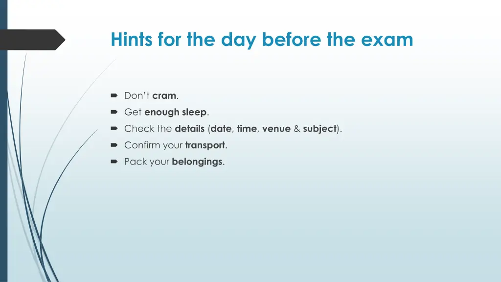 hints for the day before the exam