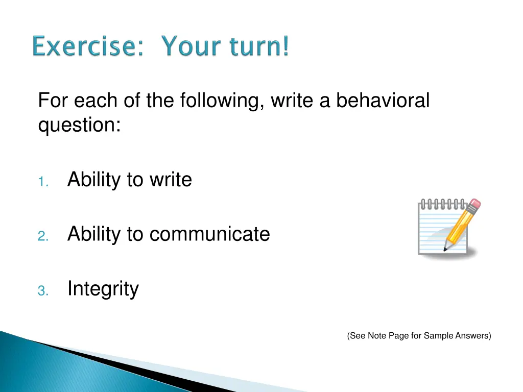 for each of the following write a behavioral