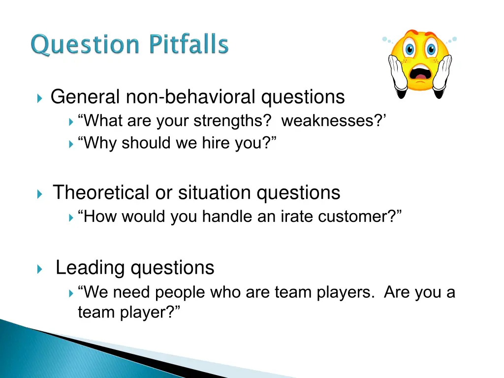 general non behavioral questions what are your