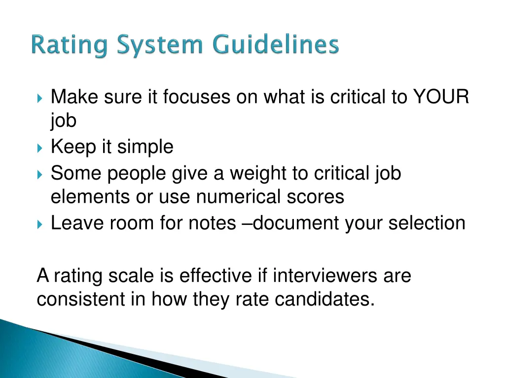 make sure it focuses on what is critical to your