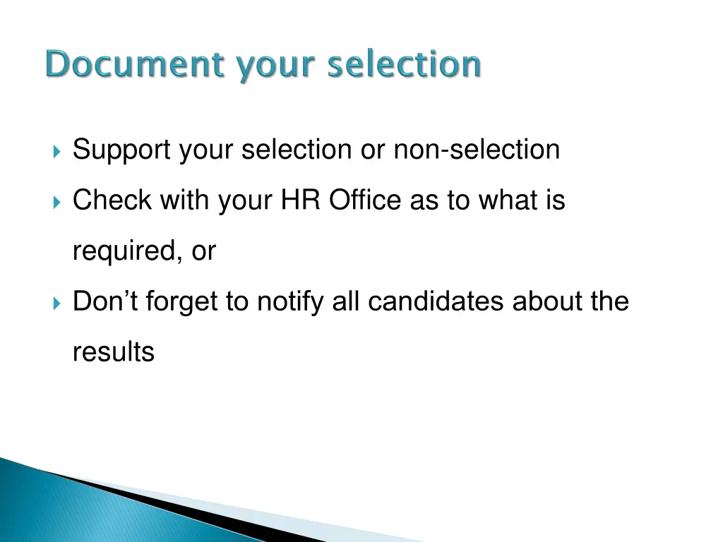 support your selection or non selection