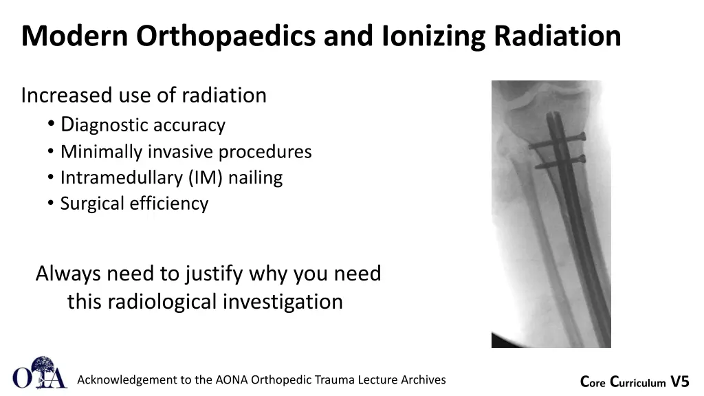 modern orthopaedics and ionizing radiation