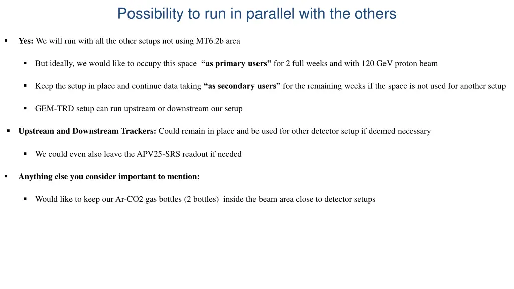 possibility to run in parallel with the others