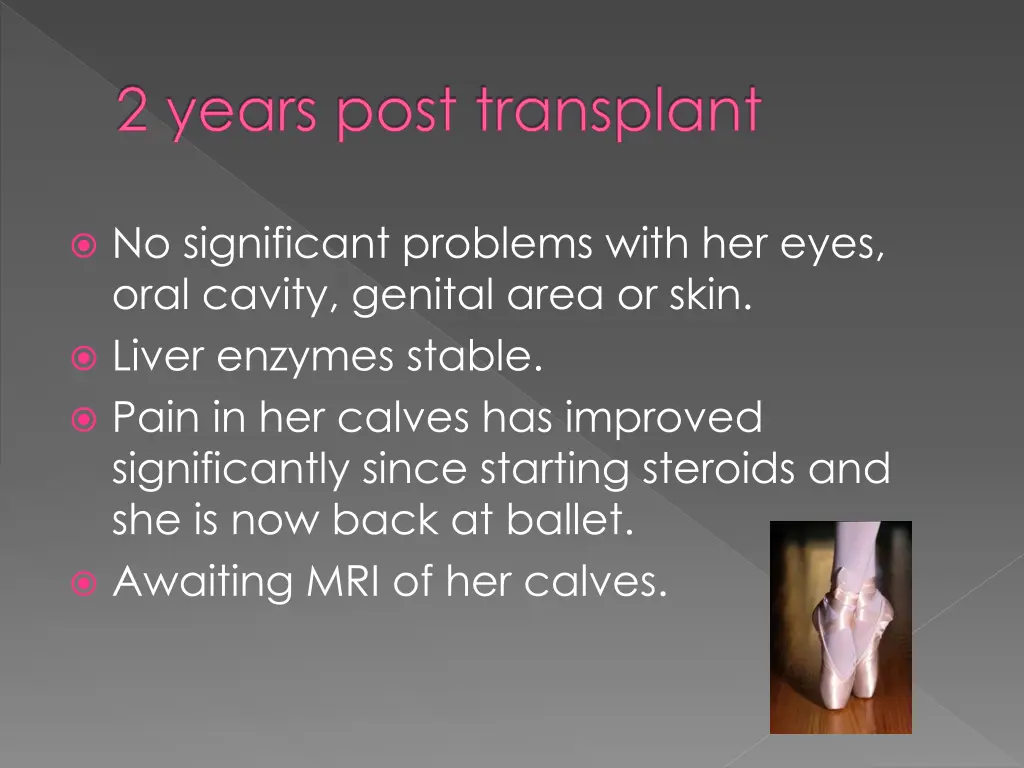 2 years post transplant