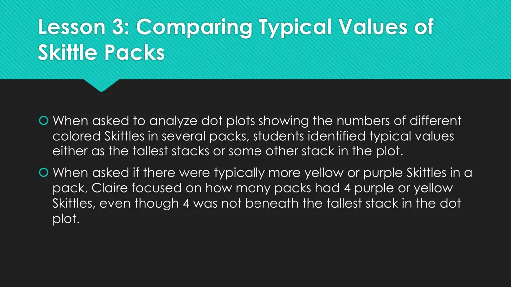 lesson 3 comparing typical values of skittle packs
