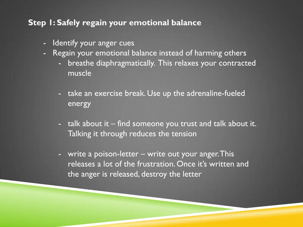 step 1 safely regain your emotional balance