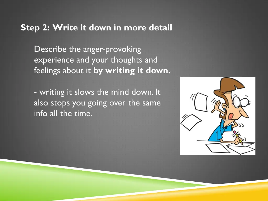 step 2 write it down in more detail