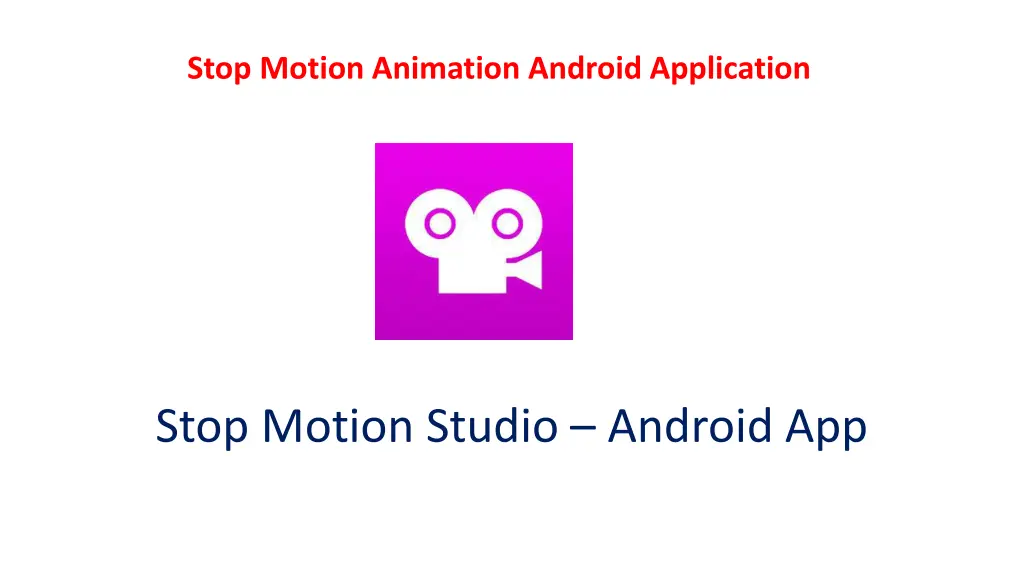 stop motion animation android application