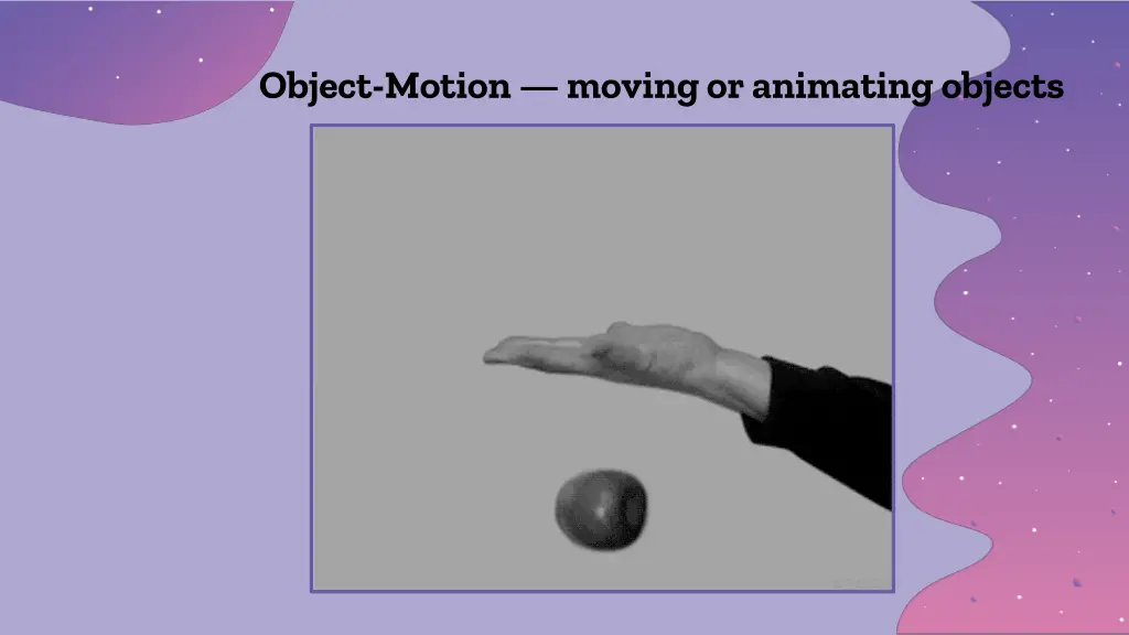 object motion moving or animating objects