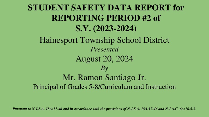 student safety data report for reporting period