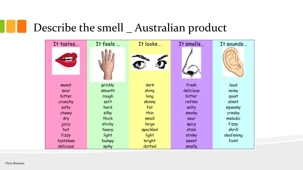 describe the smell australian product