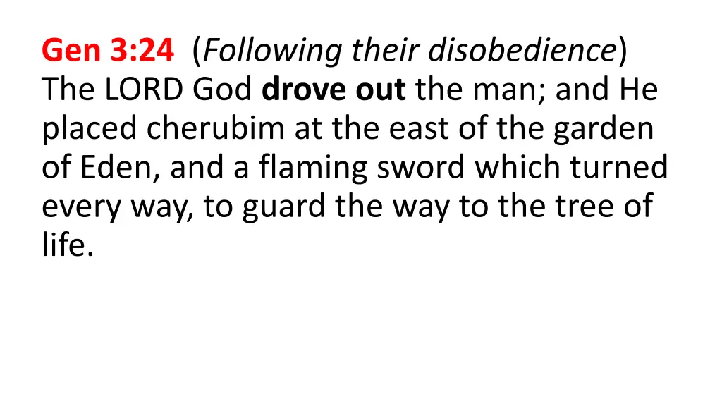 gen 3 24 following their disobedience the lord