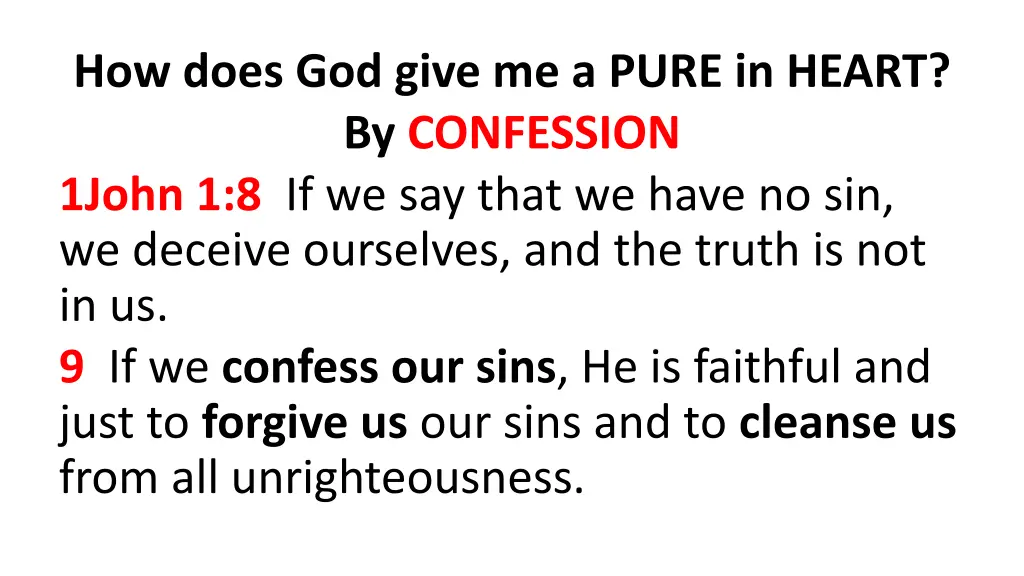 how does god give me a pure in heart
