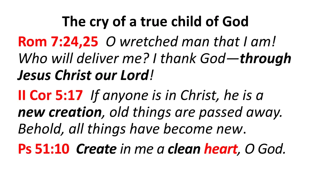 the cry of a true child