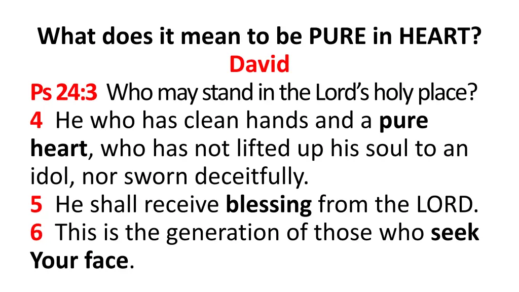 what does it mean to be pure in heart david